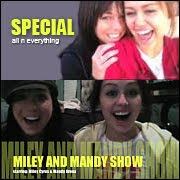 Miley And Mandy Show!