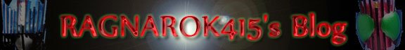 RAGNAROK415's Blog