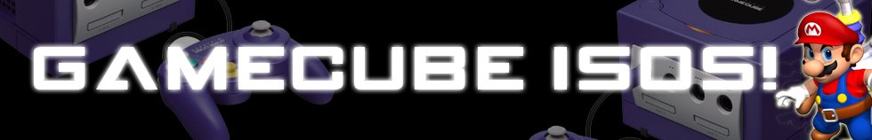 GameCube Isos!