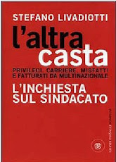 L’INCHIESTA SUL SINDACATO - L'ALTRA CASTA di Stefano Livadiotti (Libro)