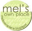 Mel's own place