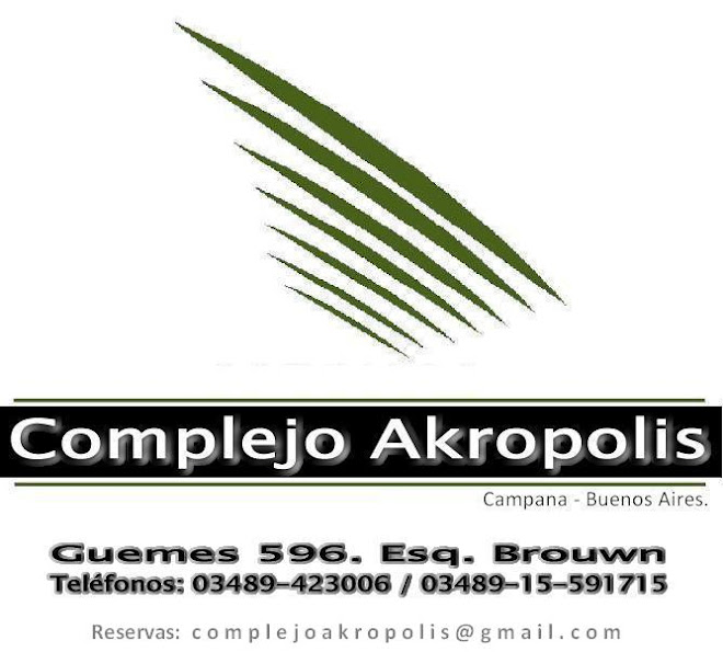Complejo AKROPOLIS - Campana - Buenos Aires.
