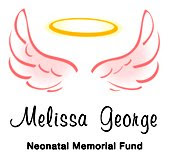 Melissa George Neonatal Memorial Fund