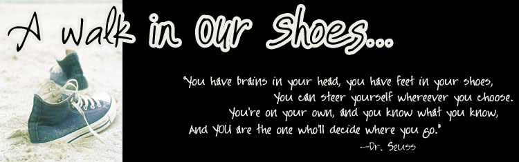 A Walk in Our Shoes