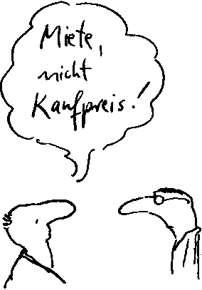 [Miete~nicht~Kaufpreis~weis.gif]
