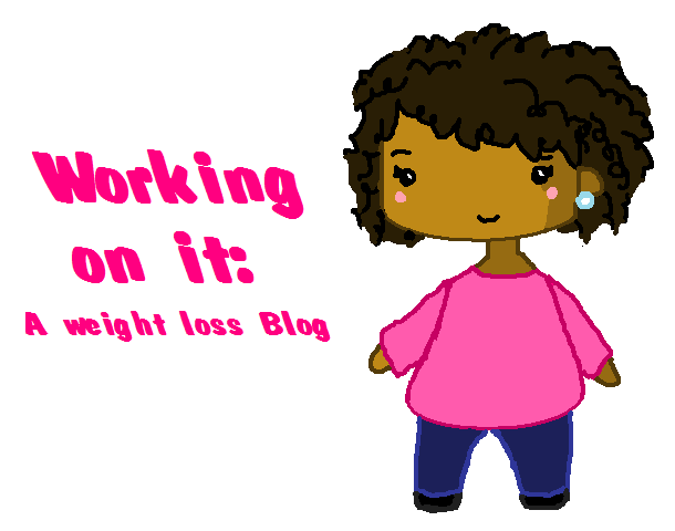 Working on It: Weight Loss