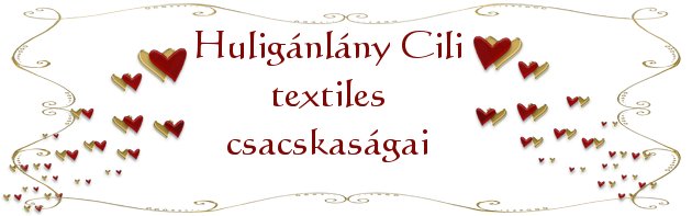 Huligánlány Cili textiles csacskaságai