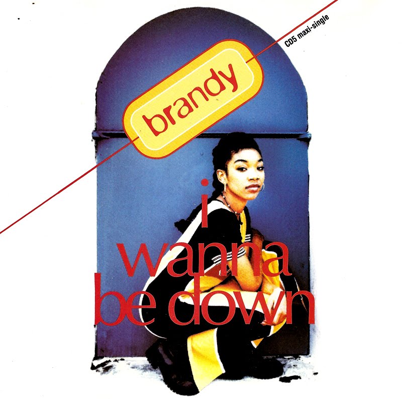 highest level of music Brandy I Wanna Be DownCD5 maxisingle1994