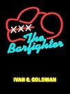 THE BARFIGHTER, nominated as 2009 Notable Book by Booklist