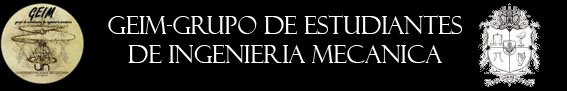 GEIM-Grupo de Estudiantes de Ingenieria Mecanica