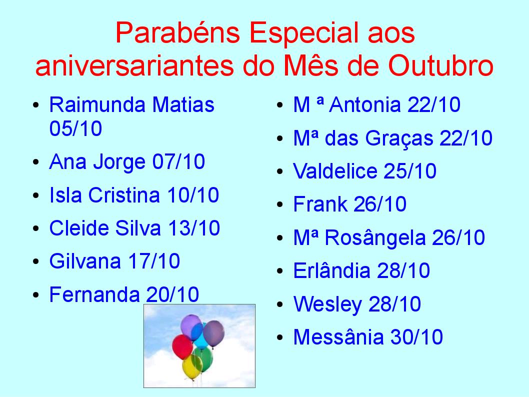 ESCOLA NOVO HORIZONTE Aniversariantes do Mês de Outubro ESCOLA NOVO HORIZONTE Aniversariantes do Mês de Outubro