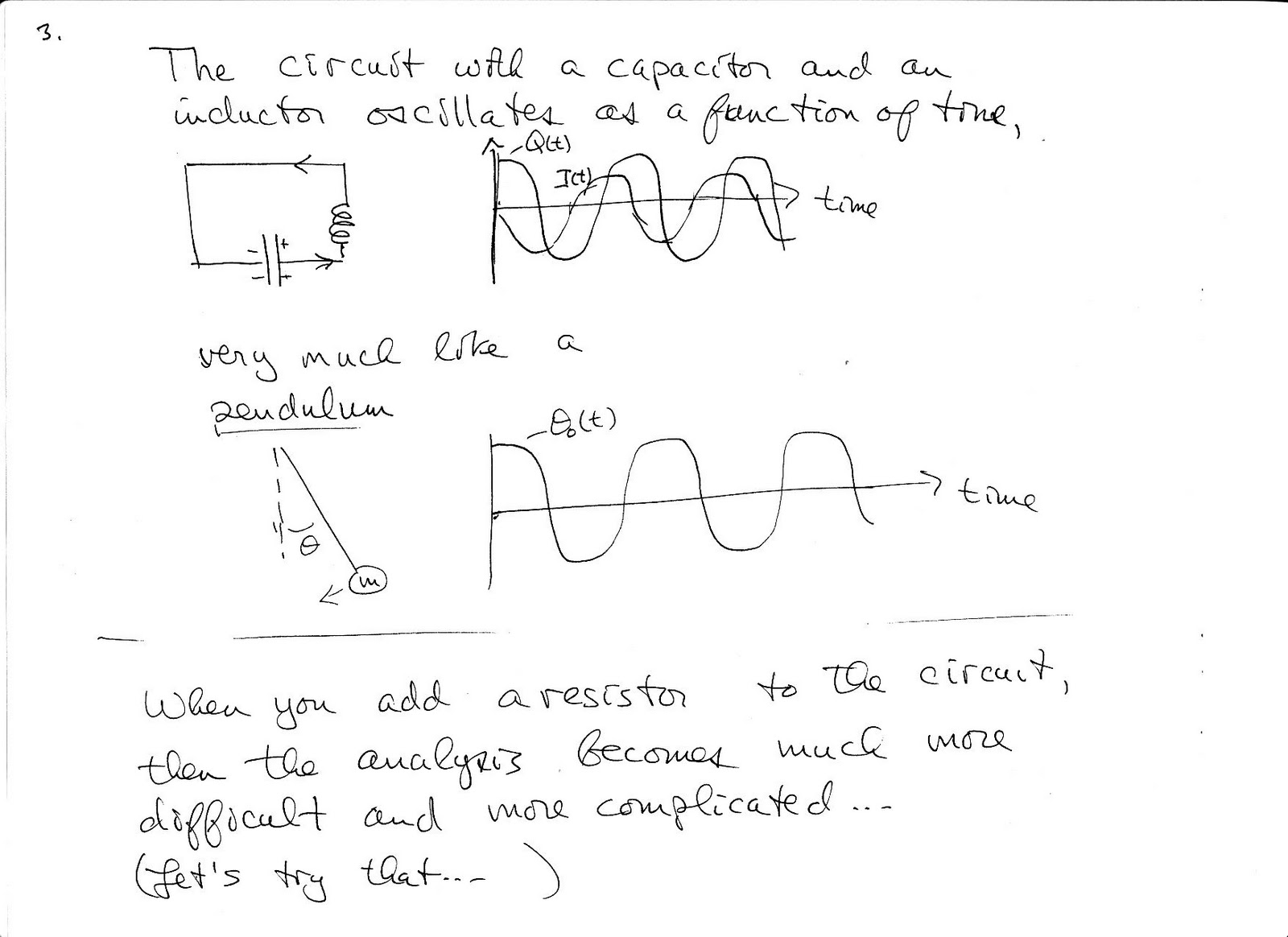 Physics 6c, Fall 2010 Notes on oscillating circuits solutions