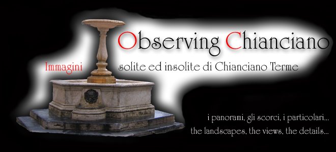 Observing Chianciano