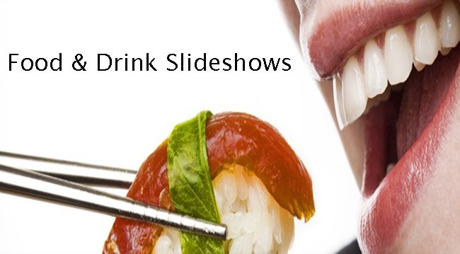 Food & Drink Slideshows