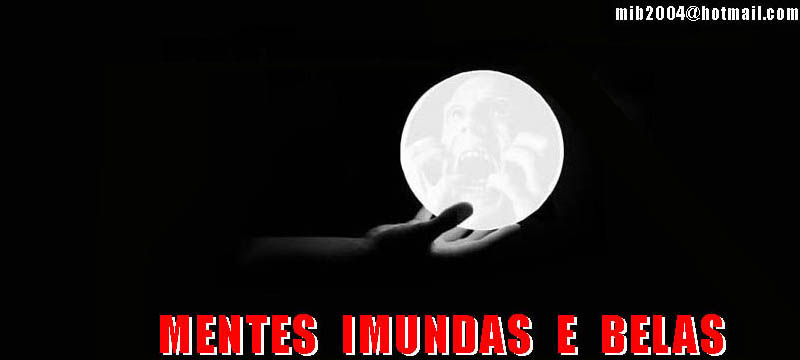 Mentes Imundas e Belas