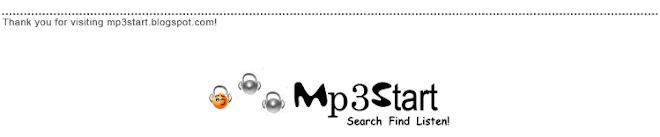 Mp3 Start - Search - Find - Listen! - Free MP3 Music Downloads - Number One MP3 Dictionary - USA