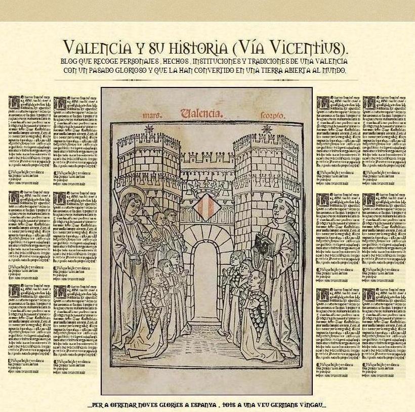 Valencia y su historia (Via Vicentius-Gogistes Valencians).