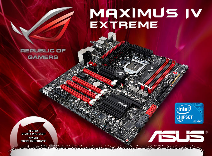 Hardware Review Solution ASUS Maximus IV Extreme (P67) Motherboard Review