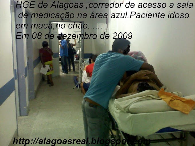 Nunca se fez tanto descaso pela Saúde em Alagoas (HGE Vídeo)