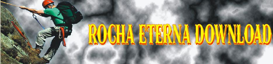 Rocha Eterna Download