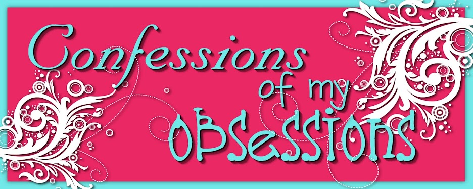 Confessions Of My Obsessions
