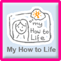 My How to Life