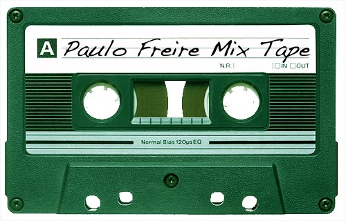 Paulo Freire Mix Tape