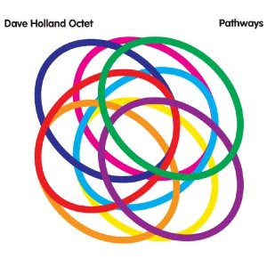 Dave+Holland+Octet+-+Pathways