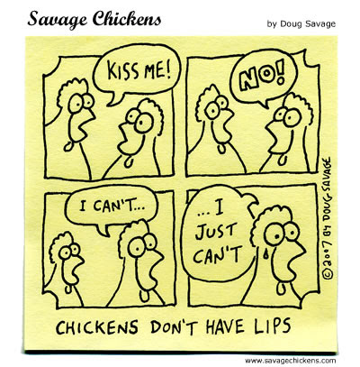 Kiss me, you chicken!