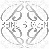 Being Brazen's Blog