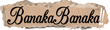 Visita el Blog de BanakaBanaka!!