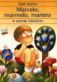 MARCELO, MARMELO, MARTELO- Ruth Rocha