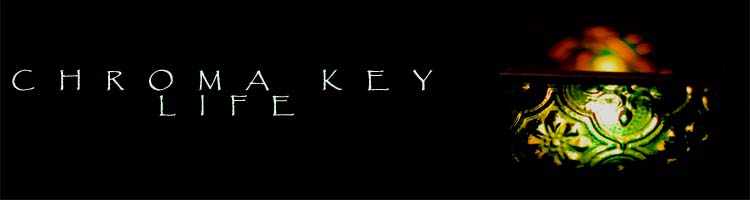 Chroma Key Life