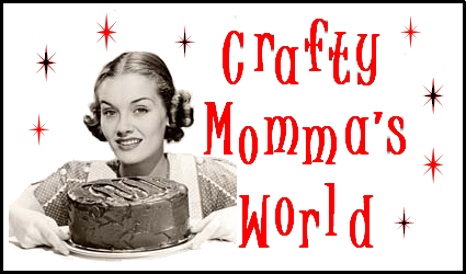 Crafty Momma's World