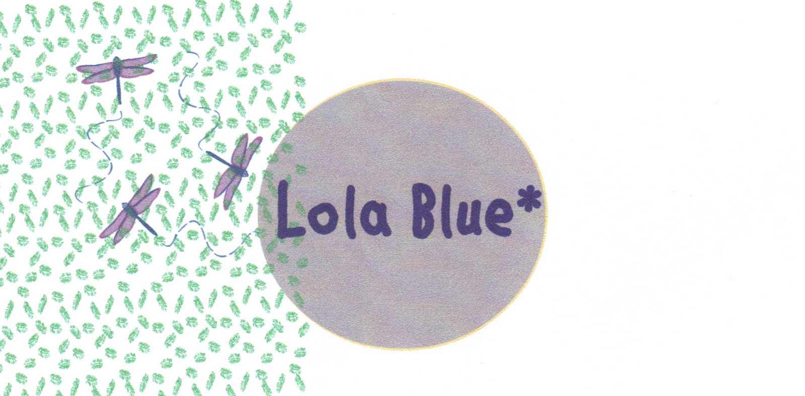 Lola Blue*