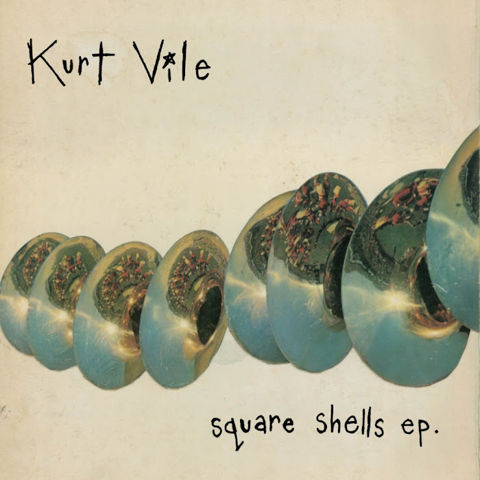 Kurt Vile - 2010 - Square Shells EP