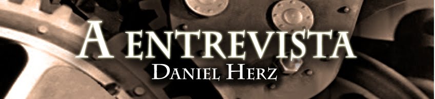 A ENTREVISTA de Daniel Herz