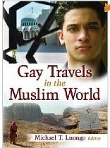 Gay Travels in the Muslim World, a book by Michael Luongo, shown here in its English version, has an Arabic version that uses the word that is the archaic term for pervert instead of the modern Arabic term for being gay.