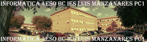 Informatica 4ºESO B/C IES Luis Manzanares PC1