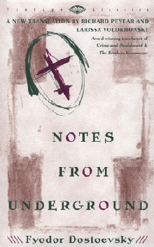 Notes From The Underground - Fyodor Dostoevsky