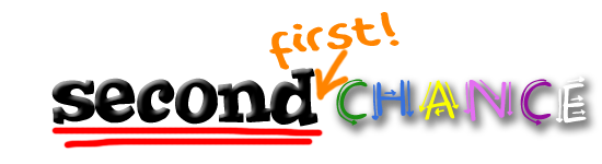 second (first) chance