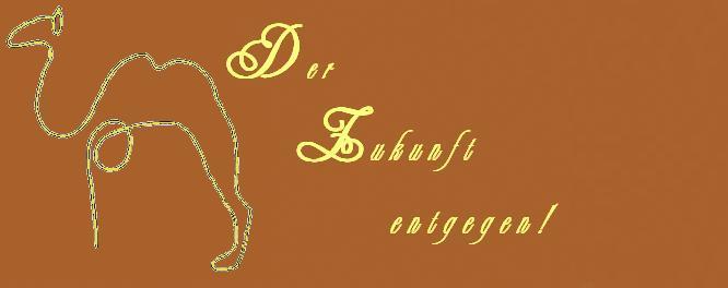 Der Zukunft entgegen!