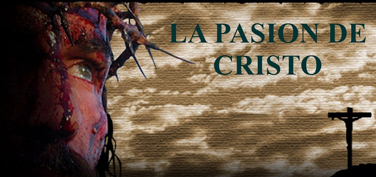 LA PASION DE CRISTO LA PELICULA