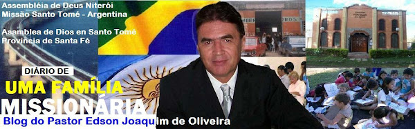 Pastor Edson Joaquim de Oliveira - Asamblea de Dios en Santo Tomé