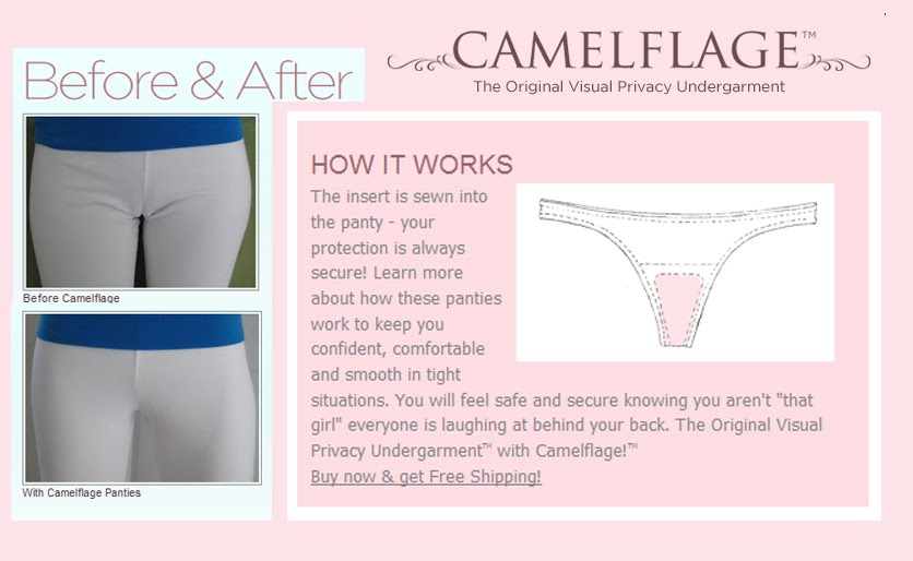 Camleflage says no to Camel Toe...a real problem for some women...who