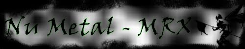 - MRX - Nu Metal