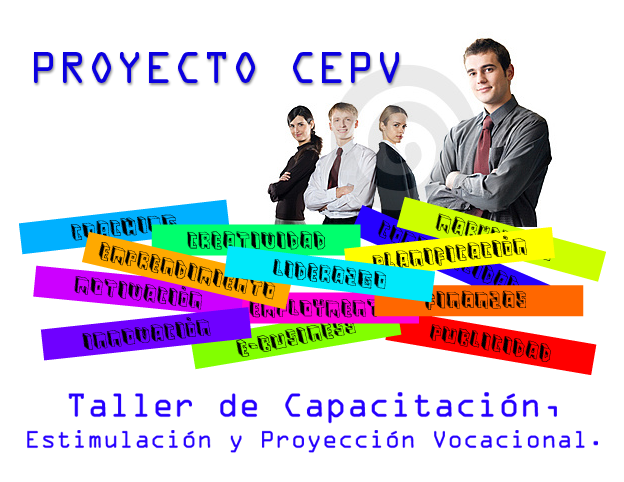 Capacitación, Estimulación y Proyección Vocacional