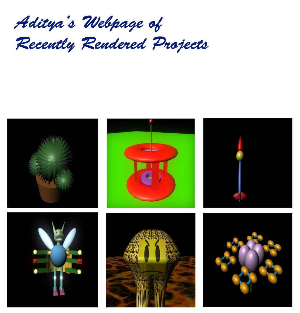 Aditya's Webpage of Recently Rendered Projects