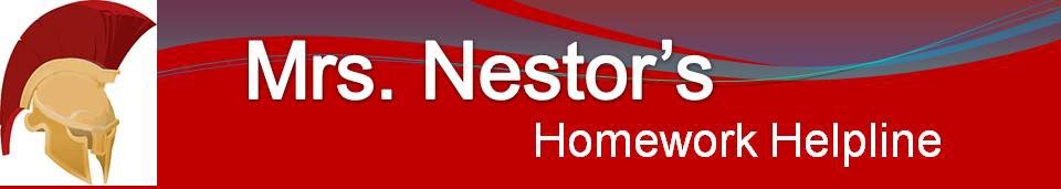 Mrs. Nestor's Homework Helpline