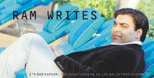 Ram Kapoor's Blog